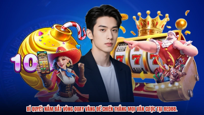 Bí quyết nắm bắt vòng quay vàng để chiến thắng mọi ván cược tại RED88.