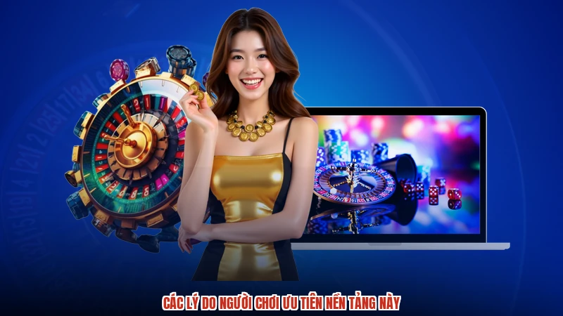 Các lý do người chơi ưu tiên nền tảng này