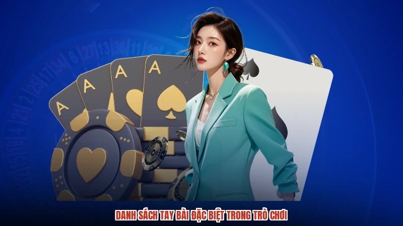Danh sách tay bài đặc biệt trong trò chơi