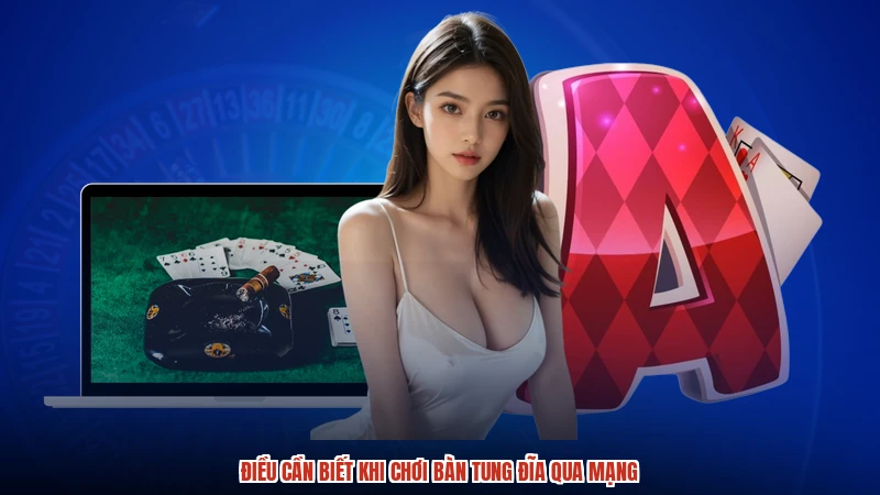 Điều cần biết khi chơi bàn tung đĩa qua mạng