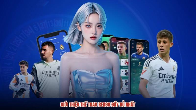 Giới thiệu thể thao RED88 đầy đủ nhất