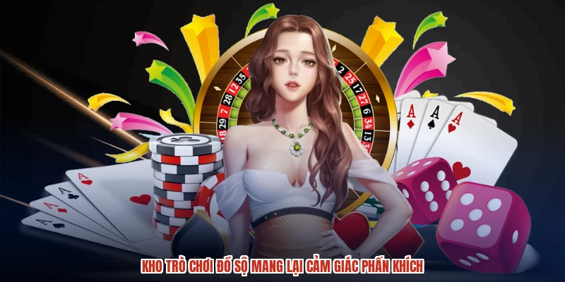 Kho trò chơi đồ sộ mang lại cảm giác phấn khích