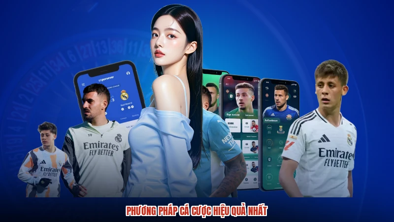 Phương pháp cá cược hiệu quả nhất
