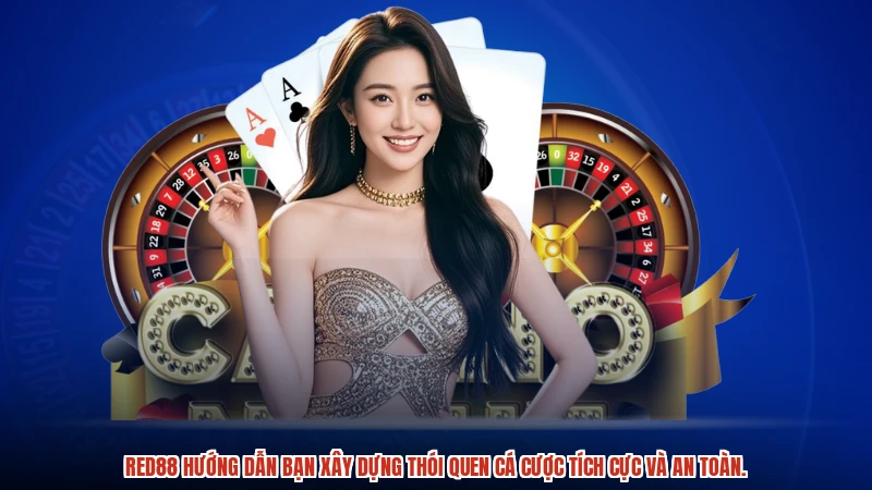 RED88 hướng dẫn bạn xây dựng thói quen cá cược tích cực và an toàn.
